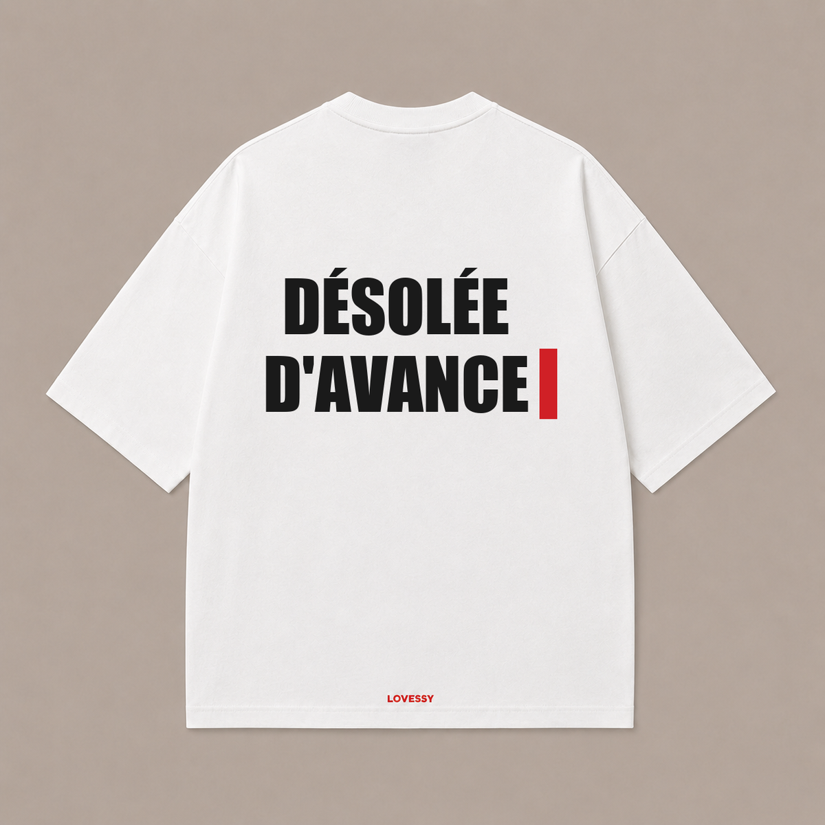 DÉSOLÉE D'AVANCE — Blanc