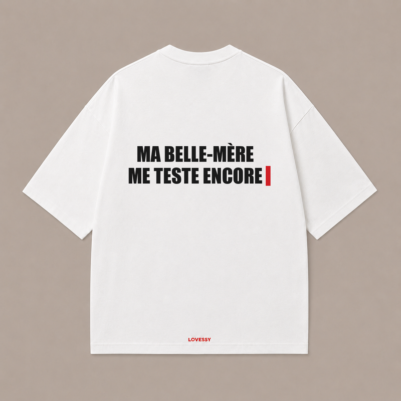 MA BELLE-MÈRE ME TESTE ENCORE — Blanc