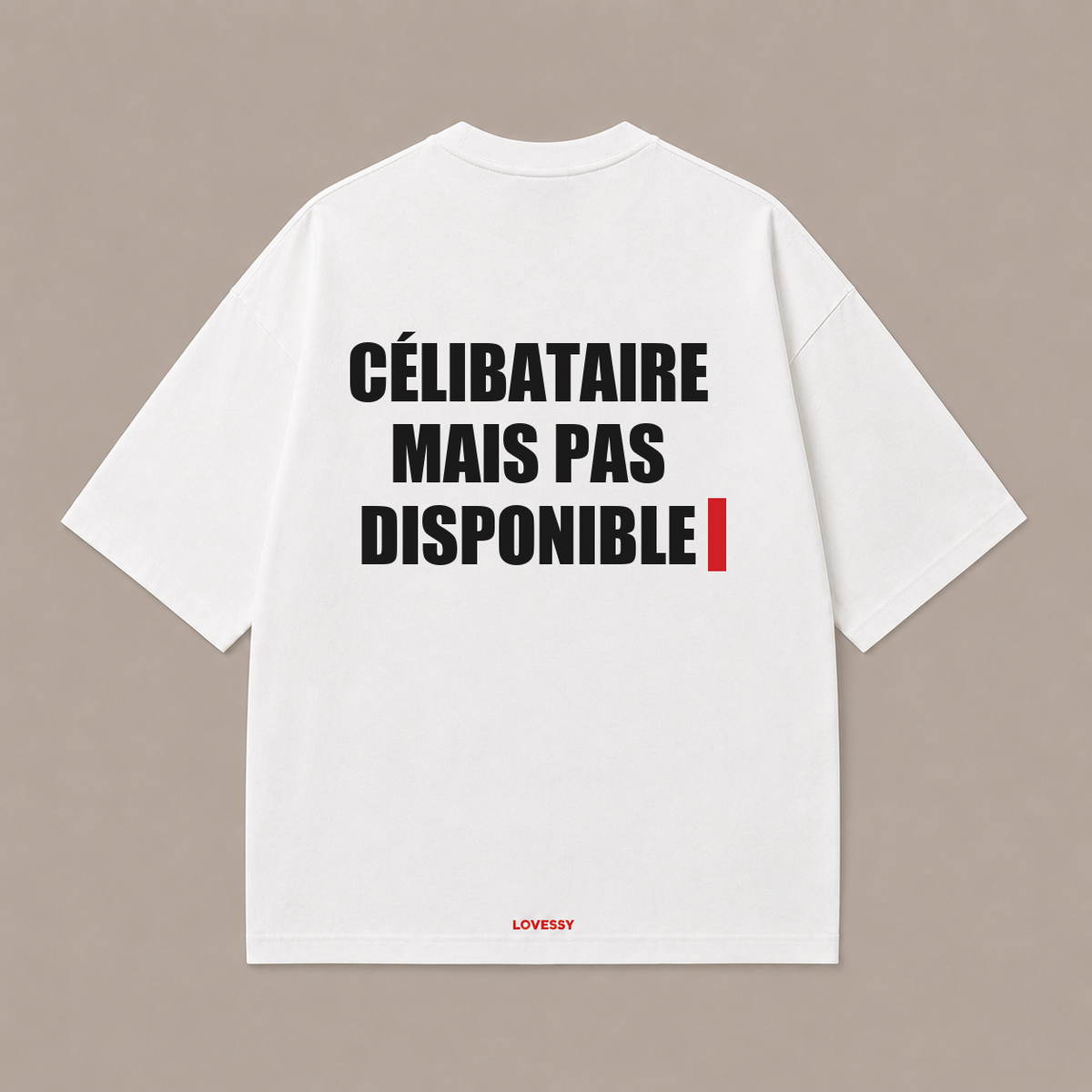 CÉLIBATAIRE MAIS PAS DISPONIBLE — Blanc