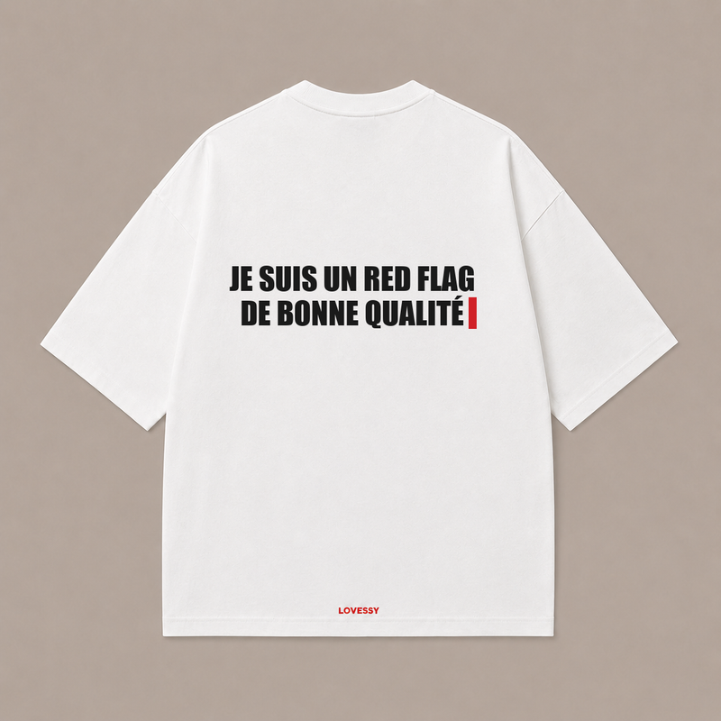 JE SUIS UN RED FLAG DE BONNE QUALITÉ — Blanc
