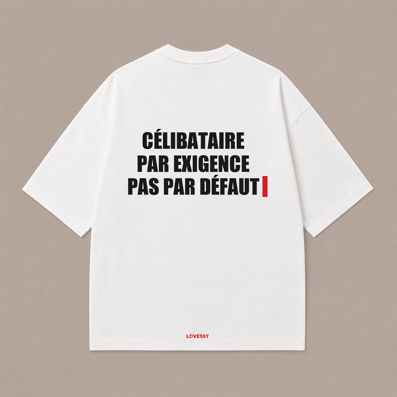 CÉLIBATAIRE PAR EXIGENCE PAS PAR DÉFAUT — Blanc