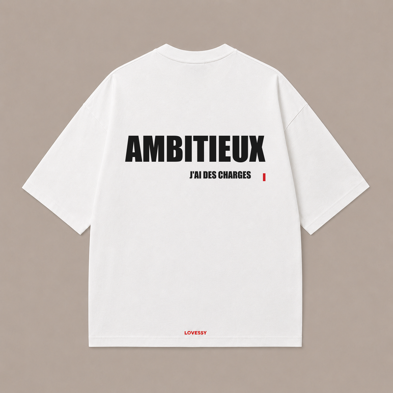 T-shirt blanc LOVESSY — AMBITIEUX J'AI DES CHARGES