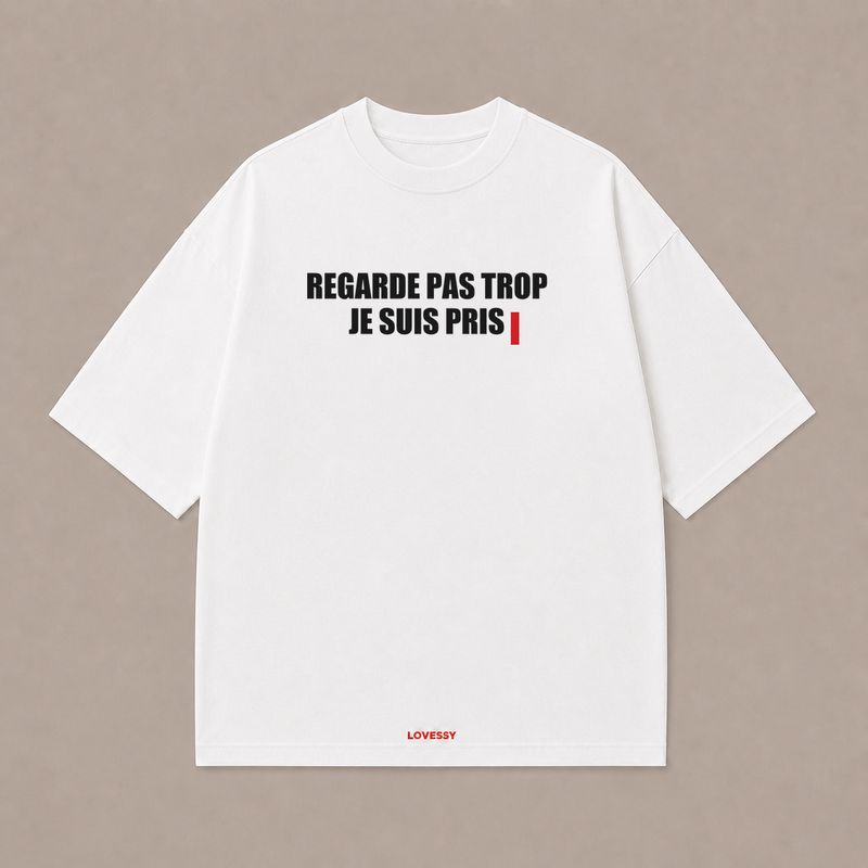 T-shirt blanc LOVESSY — REGARDE PAS TROP JE SUIS PRIS